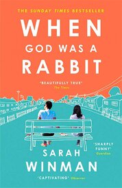 When God was a Rabbit