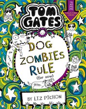 Tom Gates: Dog Zombies Rule (For now...)