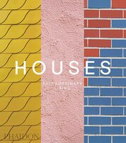 Houses: Extraordinary Living