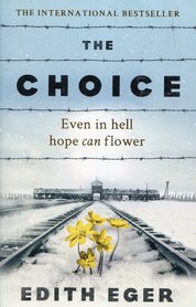 The Choice: A true story of hope
