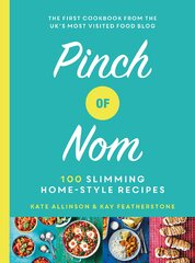 Pinch of Nom: 100 Slimming, Home–style Recipes