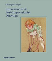 Impressionist and Post–Impressionist Drawings