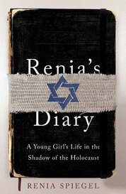 Renia’s Diary: A Young Girl’s Life in the Shadow of the Holocaust