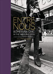 Entre Nous: Bohemian Chic in the 1960s and 1970s – A Photo Memoir by Mary Russell