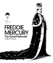 Freddie Mercury – The Great Pretender. A life in pictures