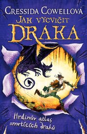 Jak vycvičit draka: Hrdinův atlas smrtících draků
