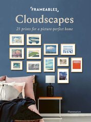 Frameables: Cloudscapes. 21 Prints for a Picture–Perfect Home