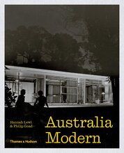 Australia Modern: Architecture, Landscape & Design 1925–1975