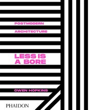 Postmodern Architecture: Less is a Bore