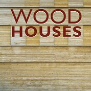 Wood Houses