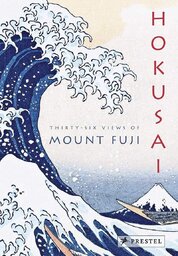 Hokusai: Thirty–Six Views of Mount Fuji