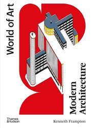 Modern Architecture: A Critical History (World of Art)