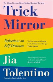 Trick Mirror: Reflections on Self–Delusion