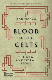 Blood of the Celts: The New Ancestral Story