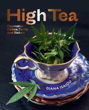 High Tea: Cannabis cakes, tarts & bakes.