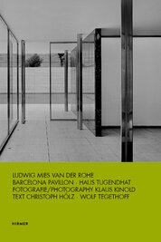 Ludwig Mies van der Rohe: Barcelona Pavillon / Haus Tugendhat