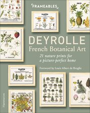 Frameables: Deyrolle – French Botanical Art. 21 Nature Prints for a Picture–Perfect Home