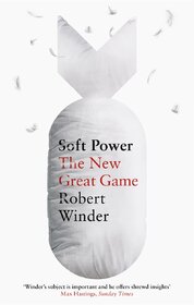 Soft Power: The New Great Game