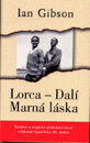 Lorca – Dalí: Marná láska