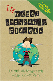 I ty můžeš zachránit planetu