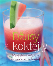 Džusy a koktejly