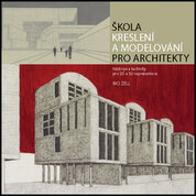 Škola kreslení a modelování pro architekty