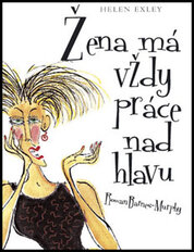Žena má vždy práce nad hlavu