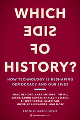 Which Side of History? How Technology Is Reshaping Democracy and Our Lives