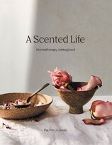 A Scented Life: Aromatherapy reimagined