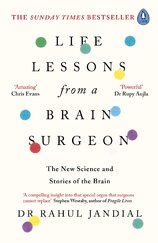 Life Lessons from a Brain Surgeon: The New Science and Stories of the Brain