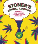 Stoner's Optical Illusions: Over 100 Mind–Bending Illusions to Trip Your Mind