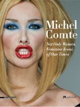 Michel Comte – Not Only Women