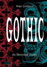 Gothic: An Illustrated History