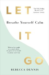 Let It Go: Breathe Yourself Calm