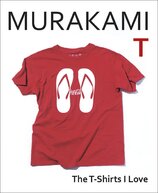 Murakami T: The T–Shirts I Love