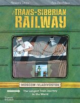 The Trans–Siberian Railway: The Longest Train Jouney in the World