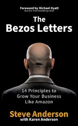 The Bezos Letters: 14 Principles to Grow Your Business Like Amazon