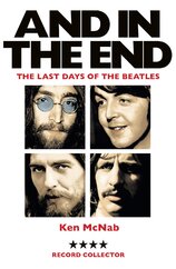 And in the End: The Last Days of The Beatles