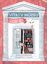 Vitaj v múzeu.  Dobrodružná výprava do slovenských múzeí