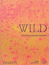 Wild: The Naturalistic Garden