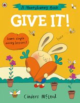 A Give It!: Learn simple money lessons (A Moneybunny Book)
