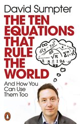 The Ten Equations that Rule the World. And How You Can Use Them Too