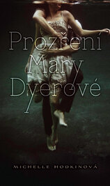 Prozření Mary Dyerové