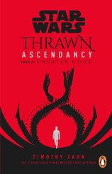 Star Wars: Thrawn Ascendancy. Greater Good