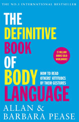 The Definitive Book of Body Language: How to read others' attitudes by their gestures