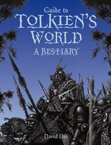 Guide to Tolkien's World – A Bestiary