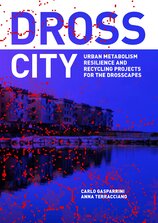 Dross City: Urban Metabolism