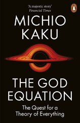 The God Equation: The Quest for a Theory of Everything