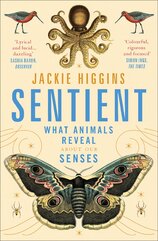 Sentient: What Animals Reveal About Human Senses