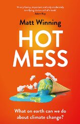 Hot Mess: What on earth can we do about climate change?